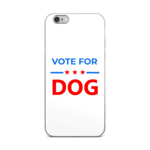 Vote for Dog iPhone Case