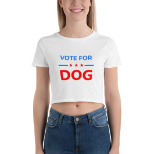 Vote for Dog Crop Top