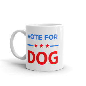 Vote for Dog Mug