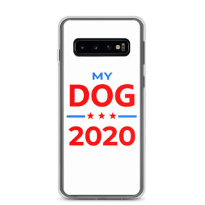 My Dog - 2020 Election Samsung Case