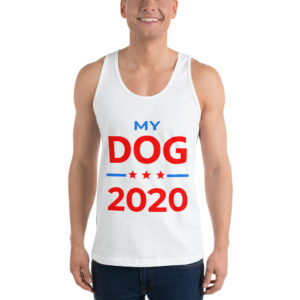 My Dog - 2020 Campaign Tank Top - Unisex